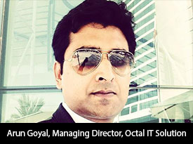 thesiliconreview-arun-goyal-managing-director-octal-it-solution-2018