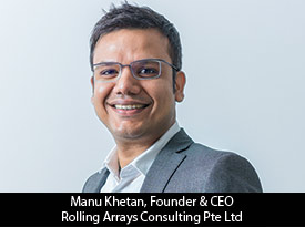 thesiliconreview-manu-khetan-founder-ceo-rolling-arrays-consulting-pte-ltd-2017