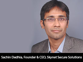 thesiliconreview-sachin-dedhia-founder-ceo-skynet-secure-solutions