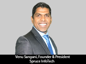 thesiliconereview-venu-sangani-founder-spruce-infotech-17