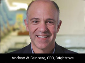 thesiliconreview-andrew-w-feinberg-ceo-brightcove-2017