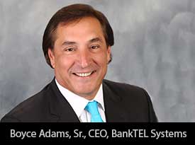 thesiliconreview-boyce-adams-sr-ceo-banktel-systems-17