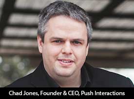 thesiliconreview-chad-jones-ceo-push-interactions-18