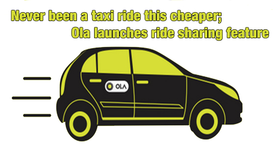 Never has been a taxi ride this cheap; Ola launches ride sharing feature
