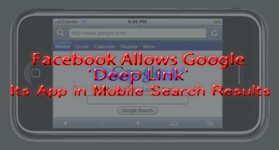Facebook Allows Google to ‘Deep Link’ Its App in Mobile Search Results