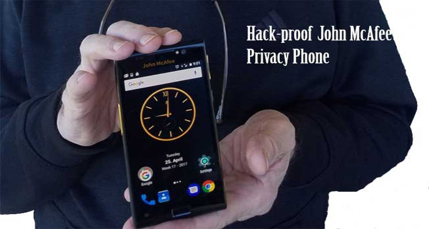 Claimed to be world's most hack-proof ‘John McAfee Privacy Phone’ will be launched this year