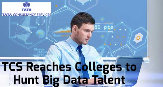 TCS Reaches Colleges to Hunt Big Data Talent