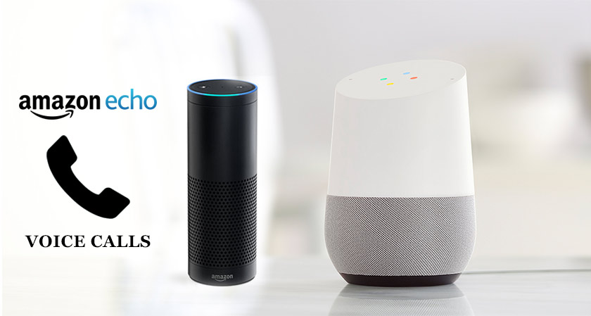 Amazon Echo and Google Home may soon introduce voice calls