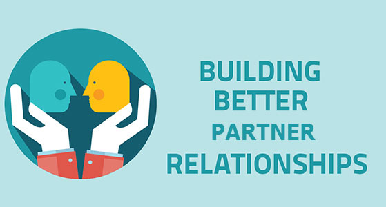 Building Better Partner Relationships