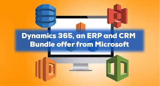 Dynamics 365, an ERP and CRM Bundle offer from Microsoft