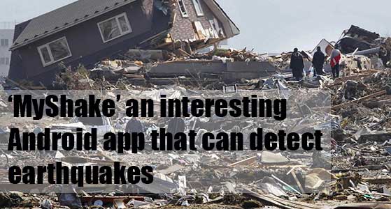 ‘MyShake’ an interesting Android app that can detect earthquakes