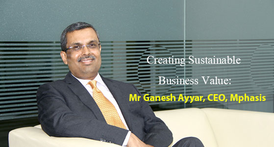 Creating Sustainable Business Value: Mr Ganesh Ayyar