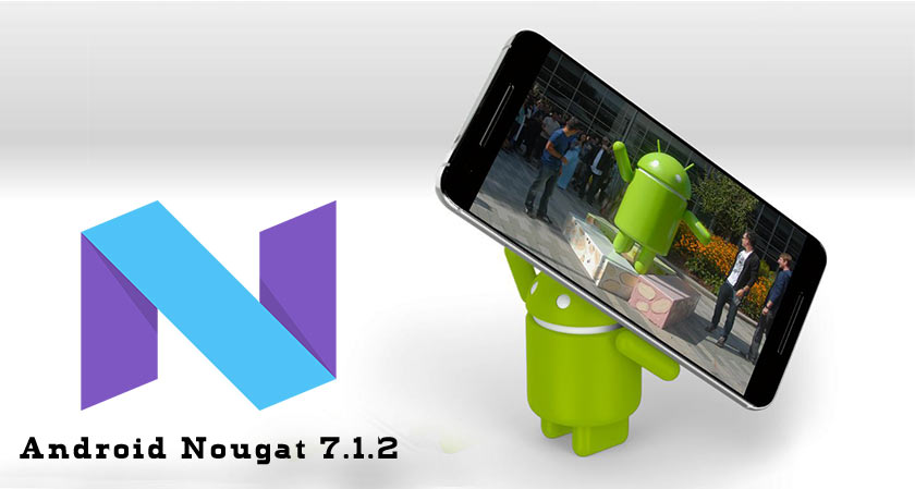 Google released ‘Android Nougat 7.1.2’ public beta update