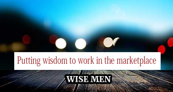 Putting wisdom to work in the marketplace: WISE MEN