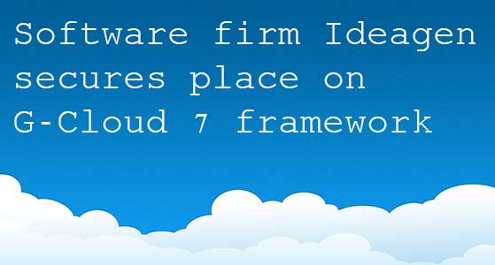 Software firm Ideagen secures place on G-Cloud 7 framework