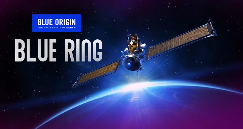 The Silicon Review - Blue Origin Sets 2026 Launch Date for First ‘Blue Ring’