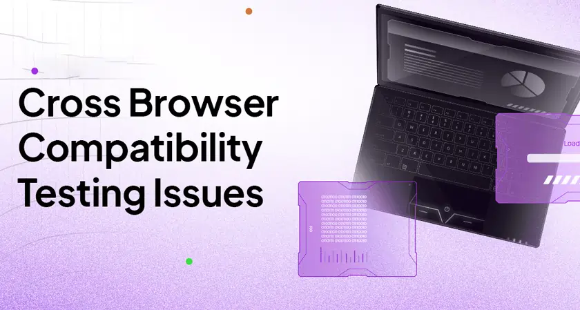 Common Issues in Cross Browser Testing