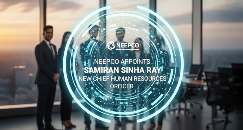 NEEPCO Appoints Samiran Sinha Ray as New Chief Human Resources Officer