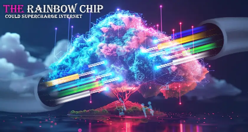 Columbia's 'Rainbow Chip' Could Supercharge Internet