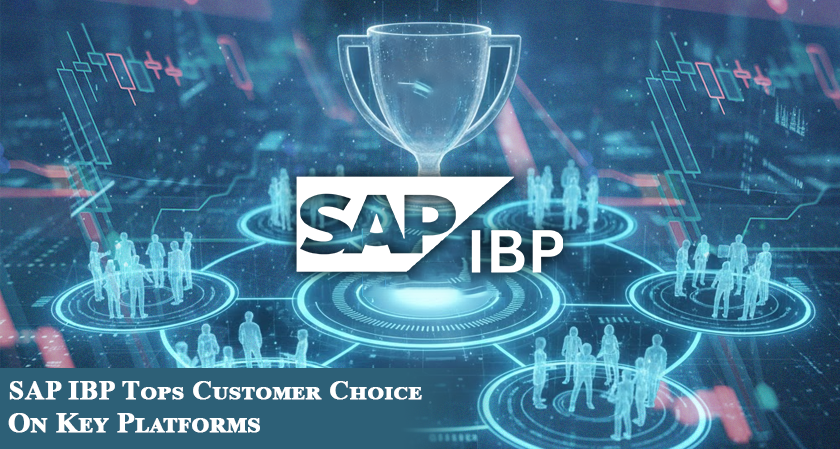 SAP IBP Tops Customer Choice on Key Platforms