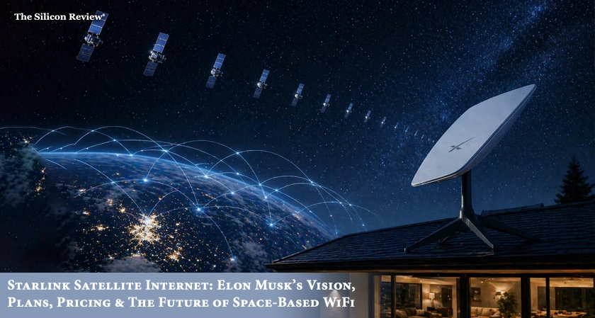 Starlink Satellite Internet: Elon Musk&rsquo;s Vision, Plans, Pricing & The Future of Space-Based WiFi