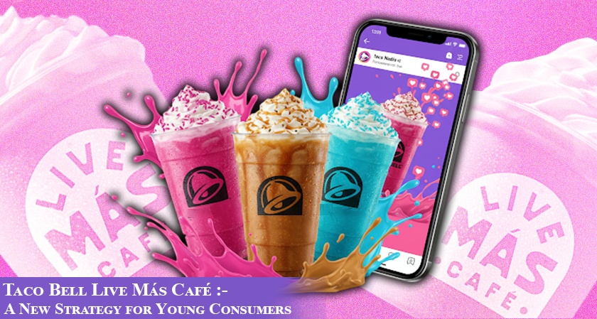 Taco Bell Launches Live Más Café to Woo Young Customers