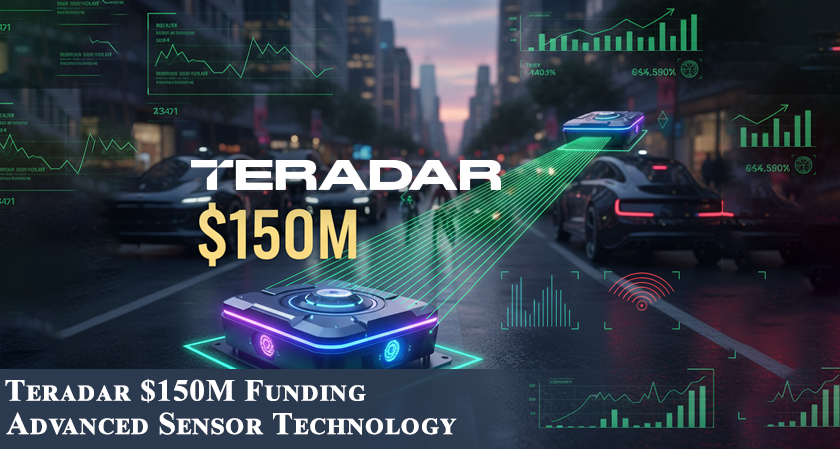 Teradar Raises $150M for Advanced Sensor Technology