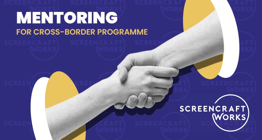 Cohort announced for ScreenCraft Works cross-border mentoring programme