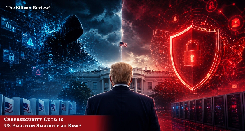 US President Trump Cybersecurity Cuts Are Changing Election Defense: Is America Becoming Safer or More Vulnerable?