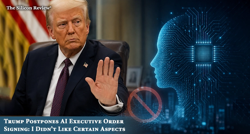 Trump Postpones AI Executive Order Signing: I Didn't Like Certain Aspects