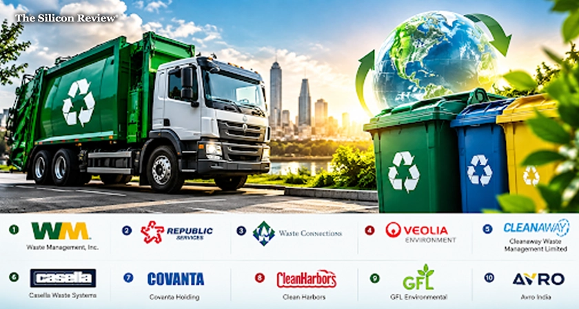 Top 10 Waste Management Companies to Watch in 2026: The Silicon Review's Guide to Global Leaders and Innovators