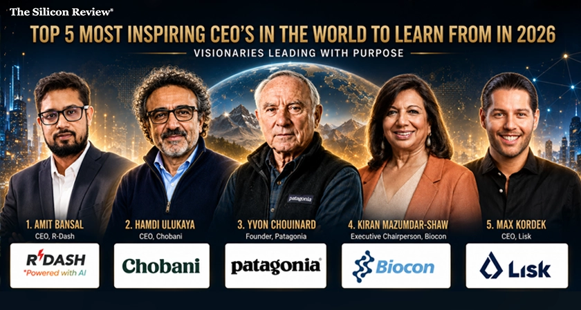 Top 5 Most Inspiring CEO&rsquo;s in the world to learn from in 2026: The Silicon Review's Curated List of Visionaries truly leading with Purpose
