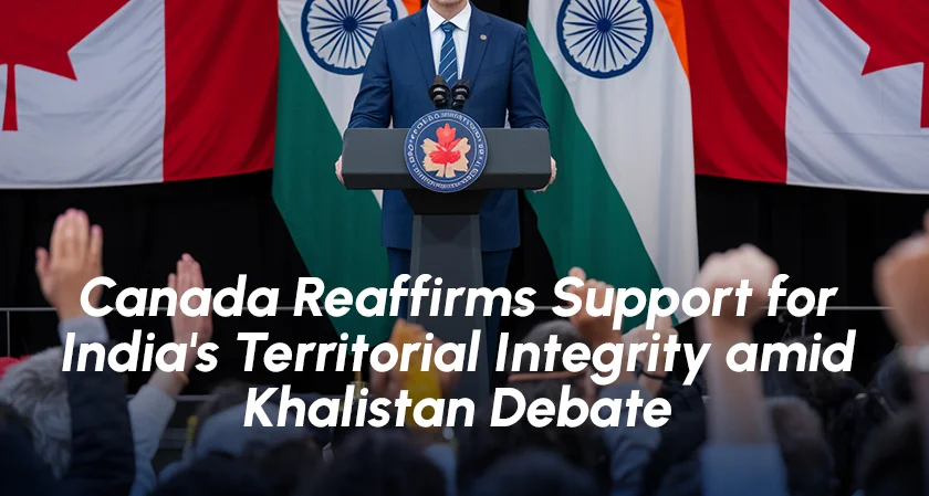 Canada Reaffirms Support for India's Territorial Integrity amid Khalistan Debate