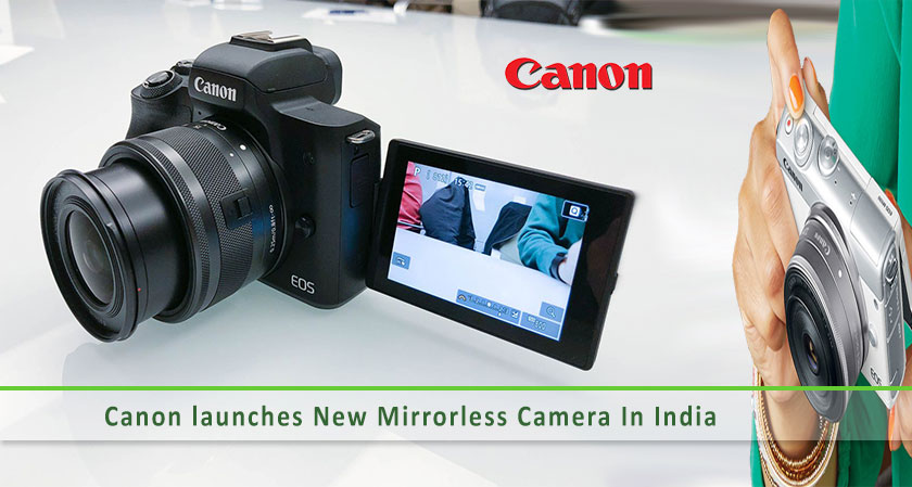 Canon launches a new Mirrorless camera in India