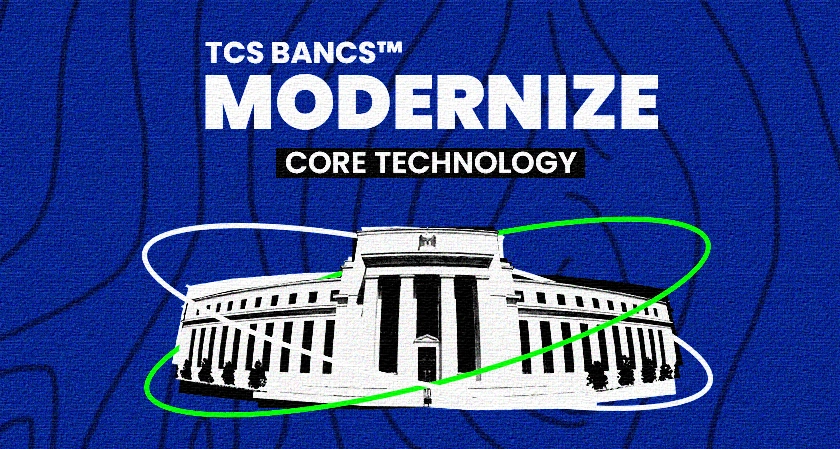 Central Bank in US selected TCS BaNCS™ to modernize its core technology
