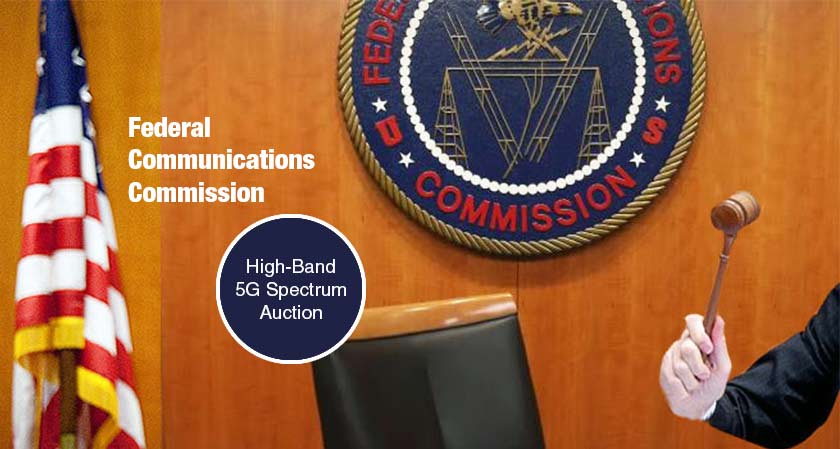 USA: FCC Launches its High-Band 5G Spectrum Auction