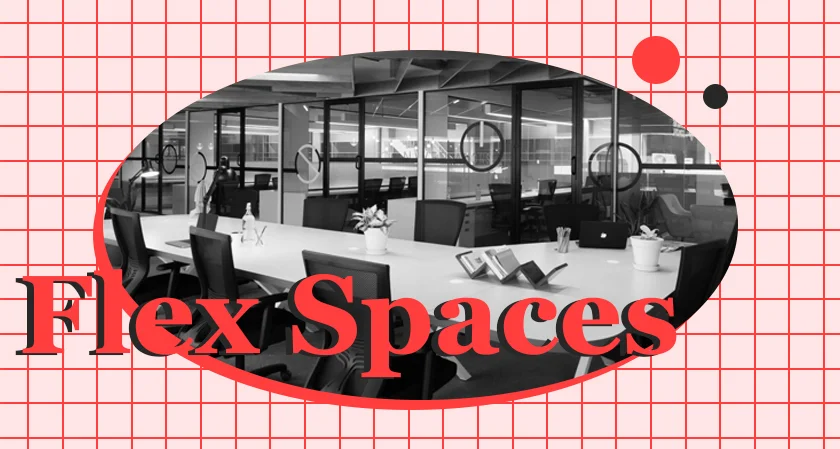 Flex Spaces: Designing Offices for the Future of Flexible Work
