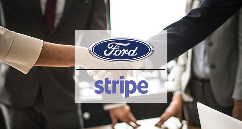 Ford and Stripe's Five-Year Agreement to Transform the Automotive E-Commerce and Payments