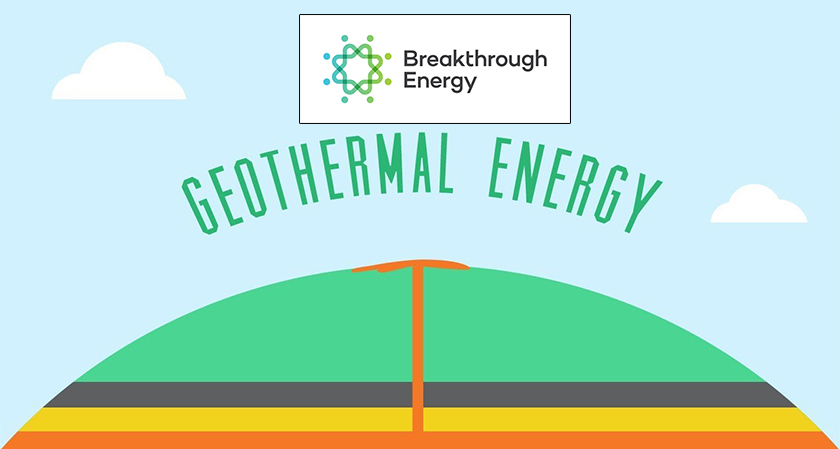 Breakthrough Energy Ventures invests $12.5 million in geothermal energy initiative