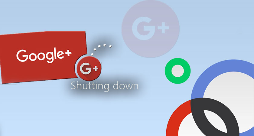 Google Shutting Down Google+ After 500,000 Users' Data Got Leaked