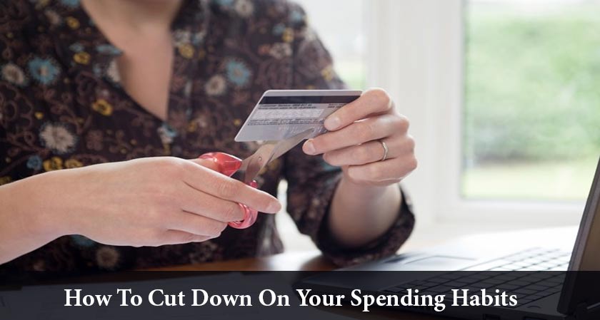 How To Cut Down On Your Spending Habits