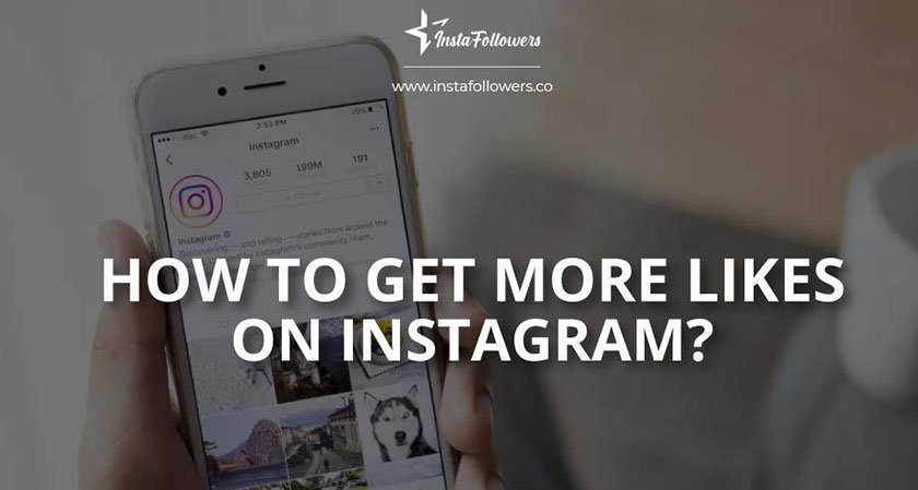 How to Get More Likes on Instagram?