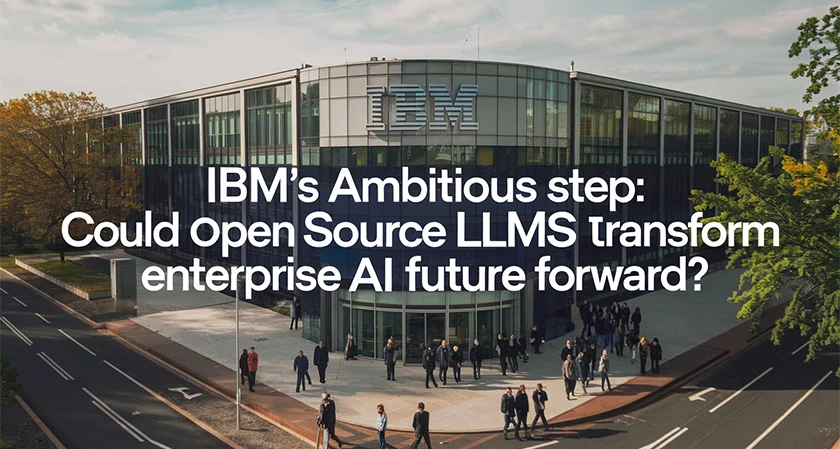 IBM's Ambitious Step: Could Open Source LLMs Transform Enterprise AI Future Forward?
