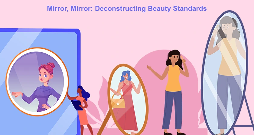 Deconstructing Beauty Standards