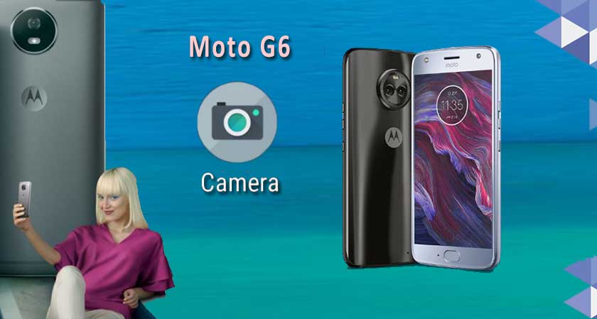 Moto Camera App Update Ahead Of the Moto G6 Launch