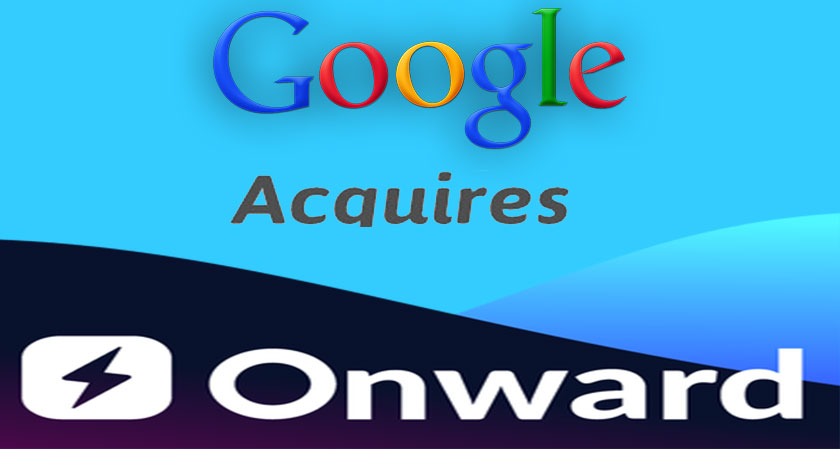 Google acquires Onward, a customer service automation company