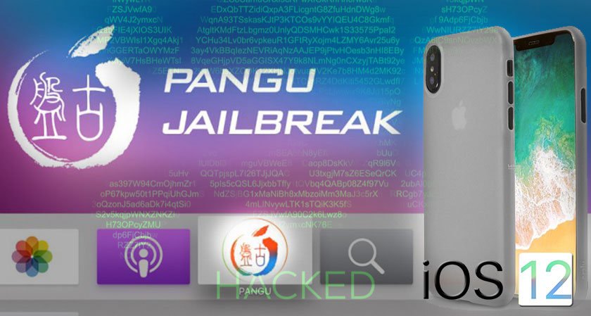 China-based Pangu Hackers Have Jailbroken iPhone XS’ iOS 12