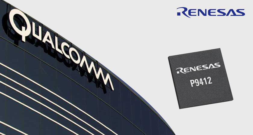 Renesas Partners with Qualcomm Technologies to Speed-Up Adoption of Wireless Charging for Smartphones
