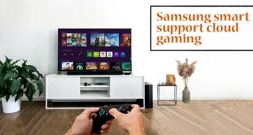 Samsung smart support cloud gaming