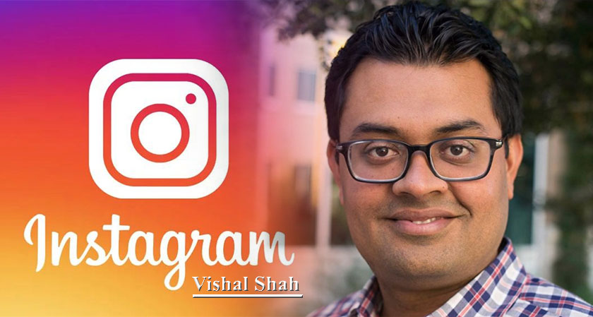 Instagram: Vishal Shah Replaces Adam Mosseri as New Head of Product